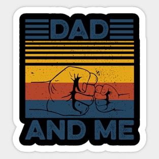 Dad And Me I Love My Dad Gift For Men Father's Day Sticker